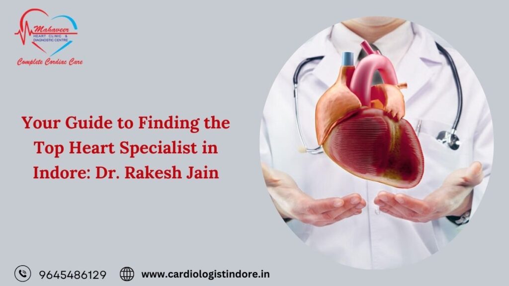 Heart Specialist in Indore