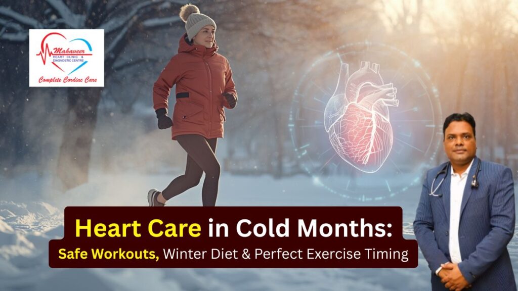 Do’s and Don’ts for Heart Patients Exercising in Cold Weather - Exercise for Heart Patients in Winter in 2025